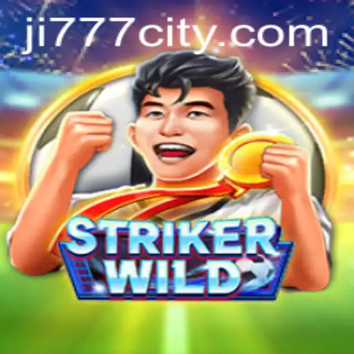 Exploring the Thrilling World of StrikerWILD with Ji777